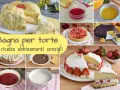 Collage di torte e ingredienti per bagna per pan di spagna: torte decorate, fragole, arance, gelatina, cioccolato e creme.