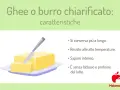 Ghee o burro chiarificato: lunga conservazione, alta resistenza al calore, sapore intenso e privo di lattosio. Scopri le sue proprietà.
